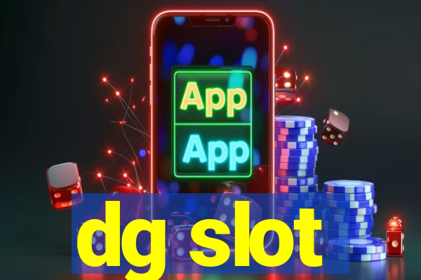 dg slot