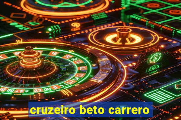 cruzeiro beto carrero