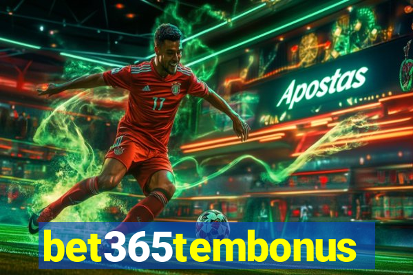 bet365tembonus