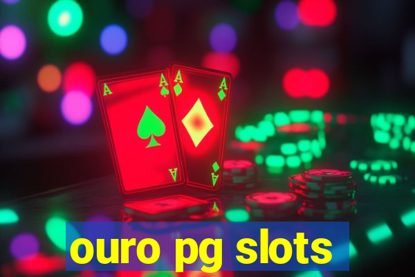 ouro pg slots