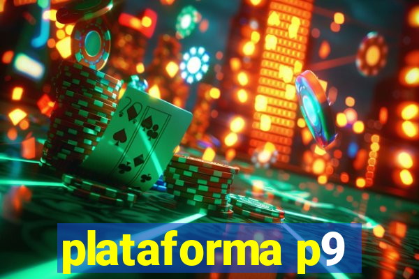 plataforma p9