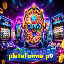 plataforma p9