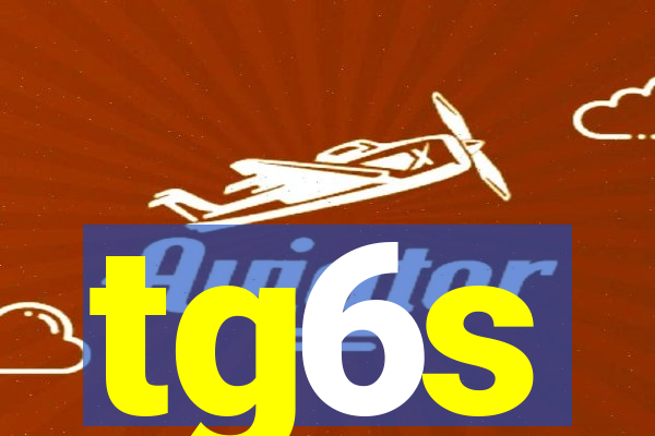 tg6s