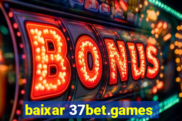 baixar 37bet.games