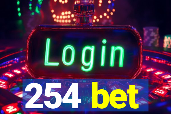 254 bet