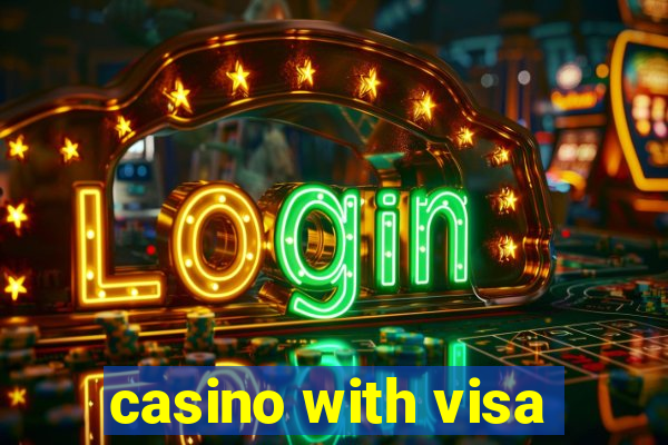 casino with visa