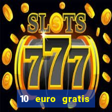 10 euro gratis casino 2020