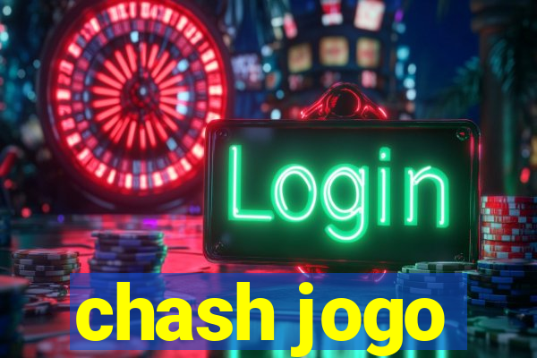 chash jogo