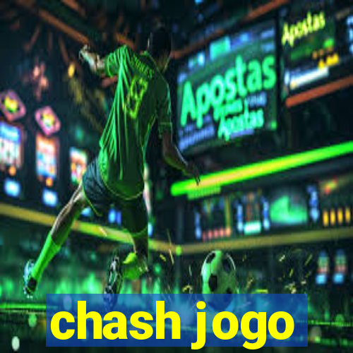 chash jogo