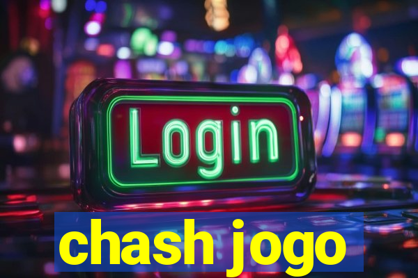 chash jogo