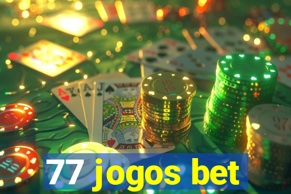 77 jogos bet