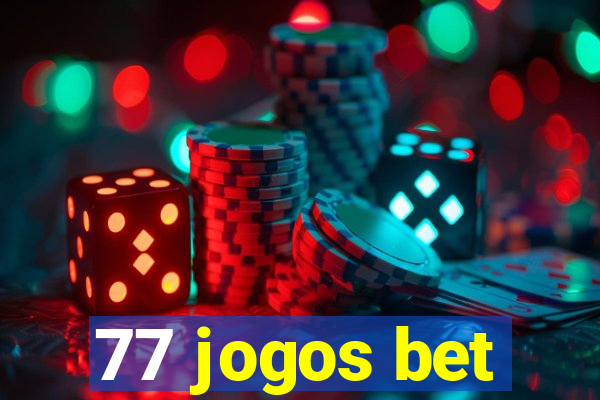 77 jogos bet