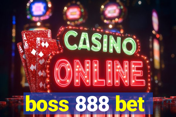 boss 888 bet