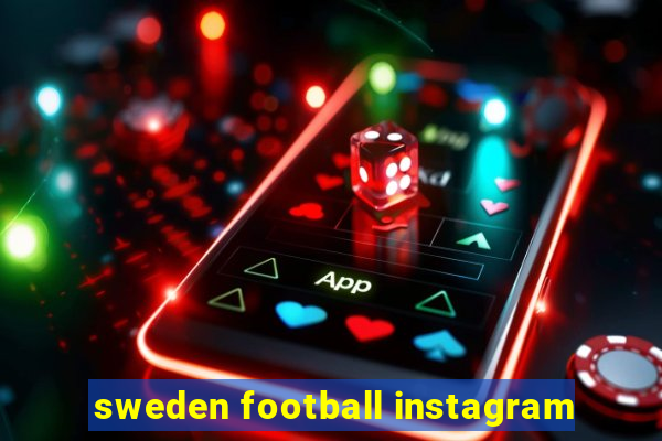 sweden football instagram