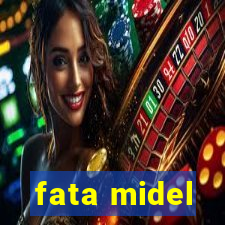 fata midel