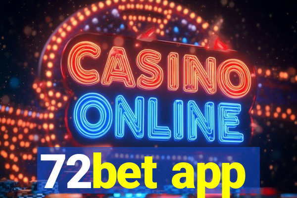 72bet app