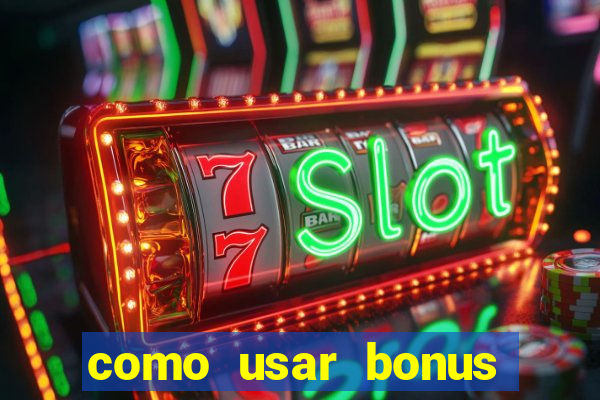 como usar bonus esportes estrela bet