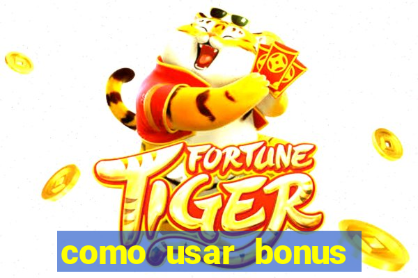 como usar bonus esportes estrela bet