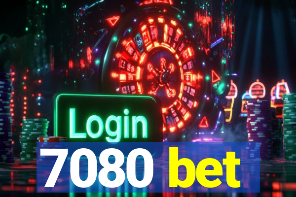 7080 bet