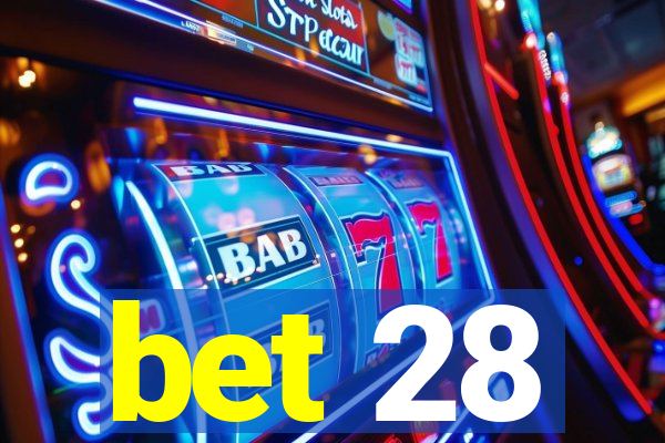 bet 28