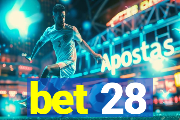 bet 28