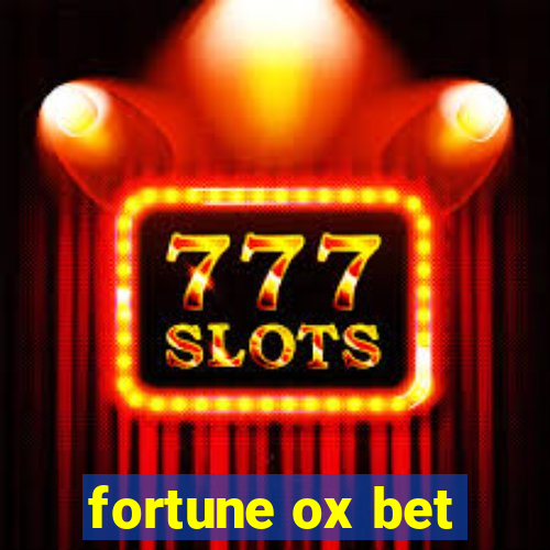 fortune ox bet