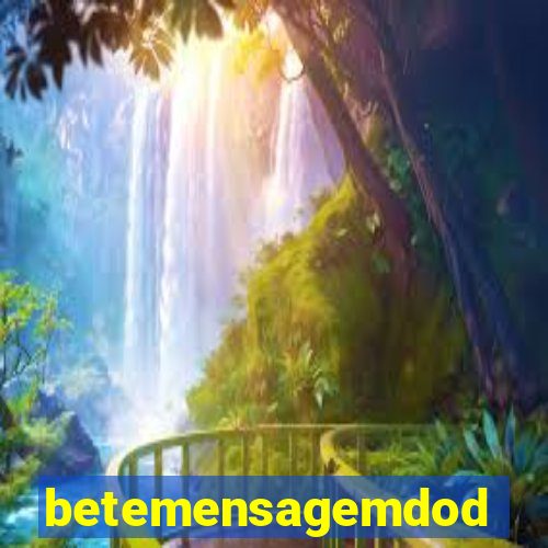 betemensagemdodia