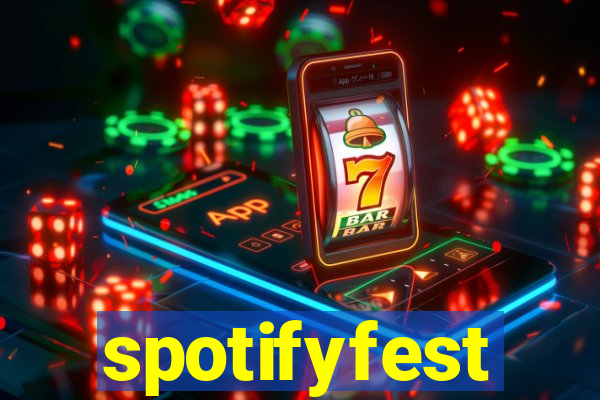 spotifyfest