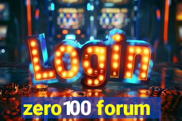 zero100 forum