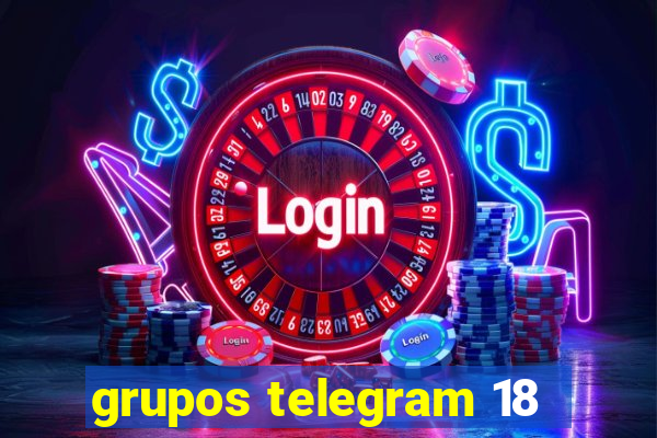 grupos telegram 18