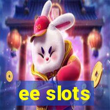 ee slots