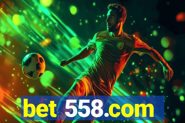 bet 558.com