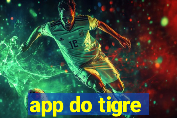 app do tigre