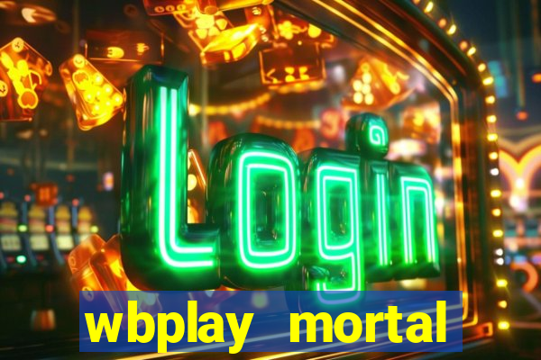 wbplay mortal kombat mobile