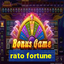 rato fortune