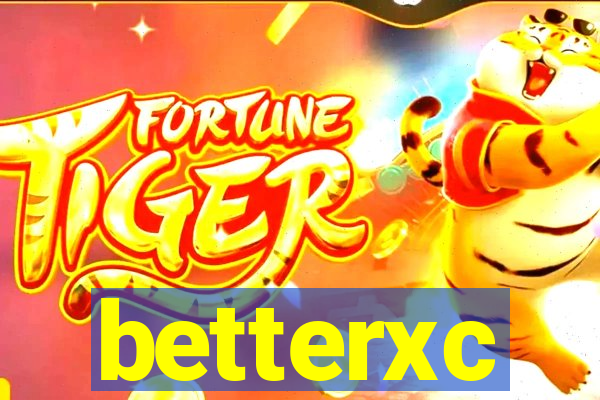 betterxc