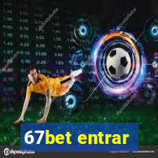 67bet entrar