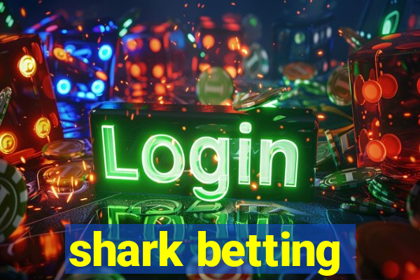 shark betting