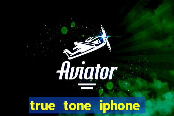 true tone iphone economiza energia