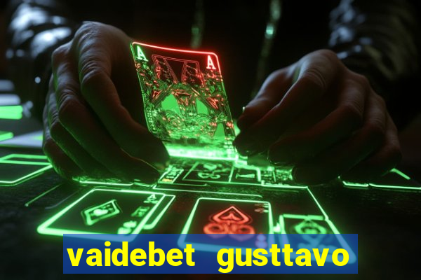 vaidebet gusttavo lima baixar