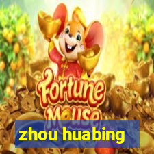 zhou huabing