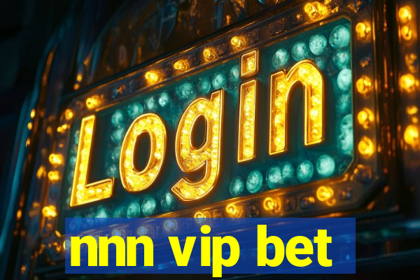 nnn vip bet