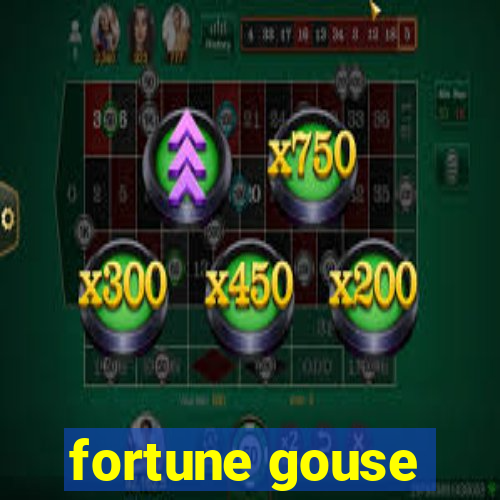 fortune gouse