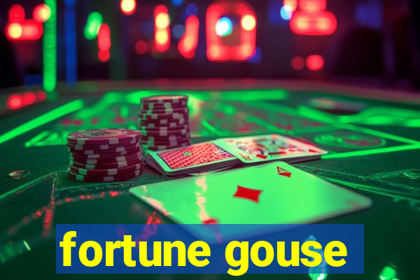 fortune gouse