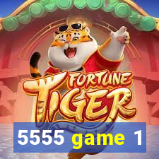 5555 game 1