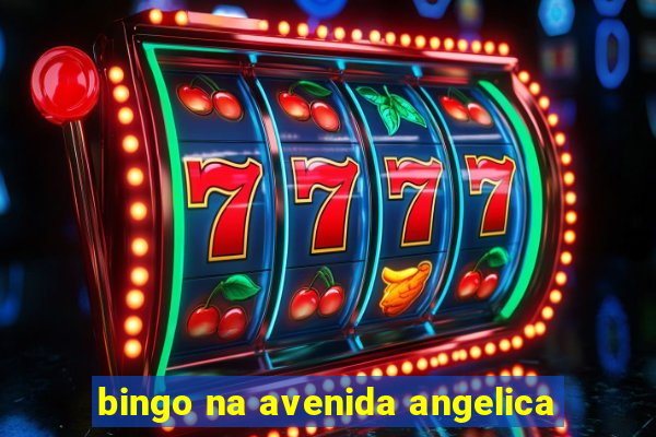 bingo na avenida angelica