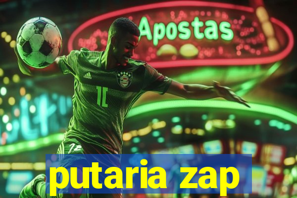 putaria zap