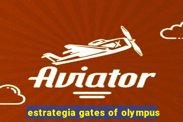 estrategia gates of olympus