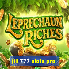 jili 777 slots pro