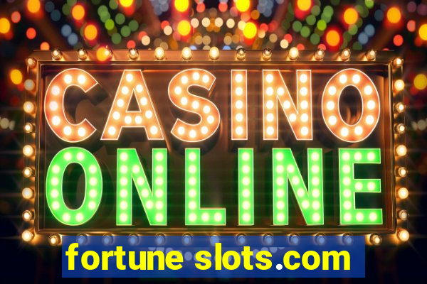 fortune slots.com